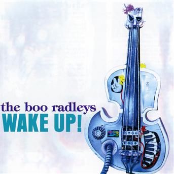 Wake Up! - Boo Radleys - Musiikki - CDC - 5099747850929 - torstai 2. lokakuuta 2003