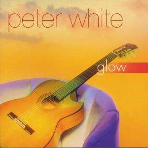 Glow - Peter White - Música - Sony Owned - 5099750449929 - 1 de octubre de 2001