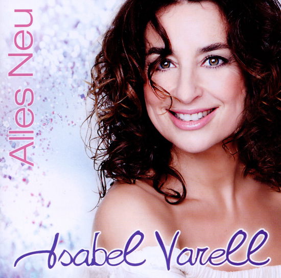 Alles Neu - Isabel Varell - Music - ELECTROLA - 5099908316929 - June 24, 2011