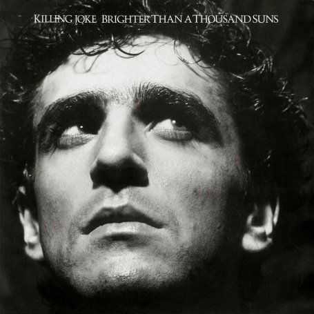 Cover for Killing Joke · Brighter Than A Thousand Suns (CD) [Bonus Tracks edition] (2008)