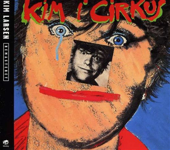 Kim I Cirkus - Kim Larsen - Musiikki - MEDLEY - 5099994117929 - maanantai 28. marraskuuta 2011