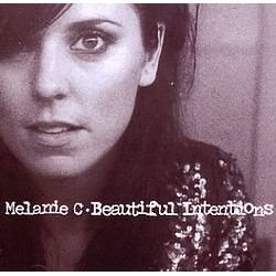 Beautiful Intentions - Melanie C - Musikk - REGIR - 5413356696929 - 5. mai 2005