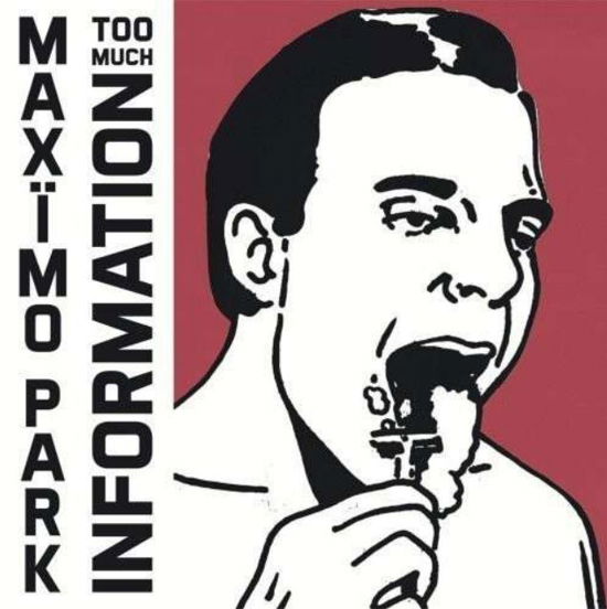 Too Much Information - Maximo Park - Musique - DAYLIGHTING - 5414939623929 - 3 février 2014