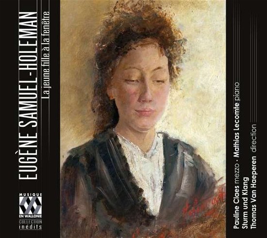 Cover for Pauline Claes / Mathias Lecomte / Sturm Und Klan / Thomas Van Haeperen · Samuel-Holeman: La Jeune Fille A La Fenetre (CD) (2019)