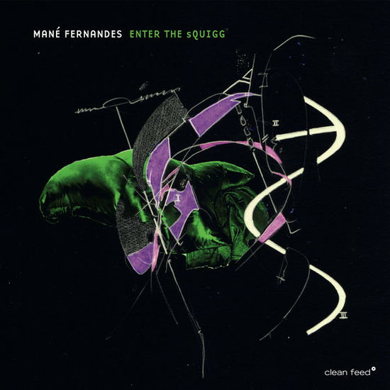 Cover for Mane Fernandes · Enter The Squigg (CD) (2022)