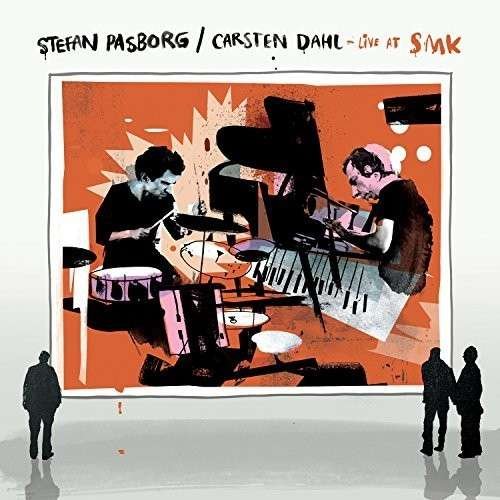 Cover for Pasborg,stefan / Dahl,carsten · Live at Smk (CD) (2014)