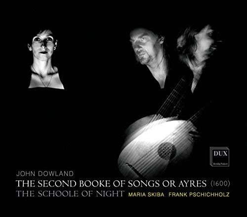 Cover for Dowland / Skiba / Pschichholz · Second Booke of Songs or Ayres (CD) (2015)