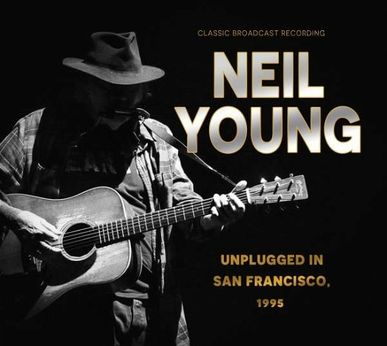 Cover for Neil Young · Unplugged in San Francisco, 1995 (CD) (2023)