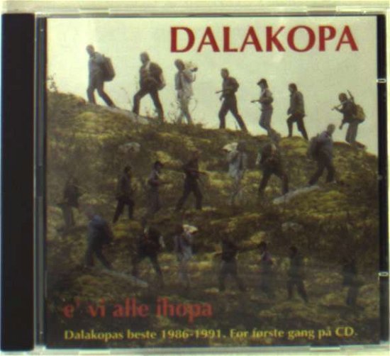 Cover for Dalakopa · Dalakopa E` Vi Alle Ihopa (CD) (1995)