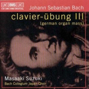 Clavier-Ubung Iii - Johann Sebastian Bach - Musikk - BIS - 7318591091929 - 19. februar 2001