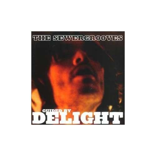 Cover for Sewergrooves · Guided By Delight (CD) (2000)