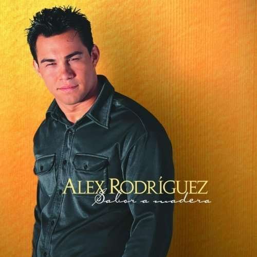 Cover for Alex Rodriguez · Sabor a Madera (CD) (2001)