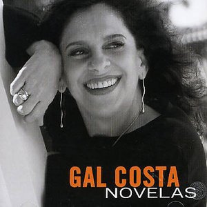 Novelas - Gal Costa - Music - SOML - 7891430013929 - July 12, 2005