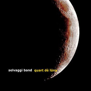 Cover for Selvaggi Band · Quart De Luna (CD) (2020)