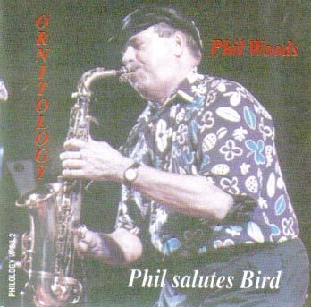Woods Phil - Phil Salutes Bird - Woods Phil - Muziek - Philology - 8013284006929 - 15 februari 2007