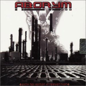 With No Human Intervention - Aborym - Music - CODE 666 - 8016670835929 - January 20, 2003