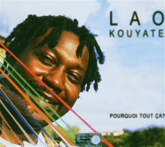 Cover for Lao Kouyate · Pourquoi Tout Ça ? (CD) (2005)