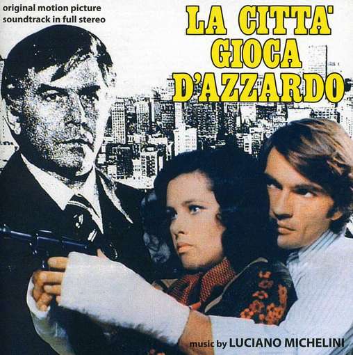 La Citta Gioca D'azzardo - Luciano Michelini - Music - DIGITMOVIES - 8032628991929 - September 12, 2011