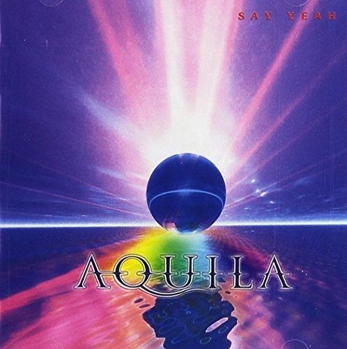 Cover for Aquila · Aquila-say Yeah (CD) (2002)
