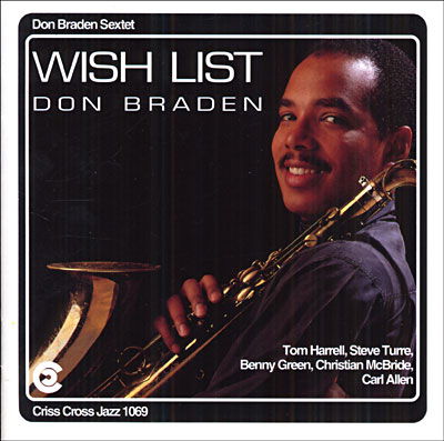 Wish List - Don Braden - Musikk - Criss Cross - 8712474106929 - 6. april 1994