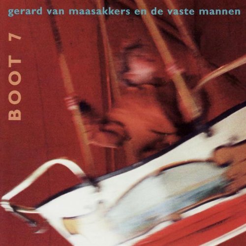 Cover for Gerard Van Maasakkers · Boot 7 (CD) (1996)