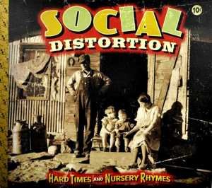 Cover for Social Distortion · Hard Times and Nursery Rhymes (CD) (2011)