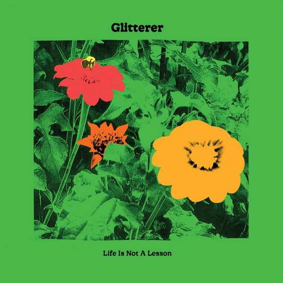 Glitterer · Life Is Not A Lesson (CD) (2021)