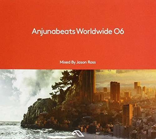 Cover for Anjunabeats Worldwide 06 / Various · Anjunabeats Worldwide 06 (CD) (2016)