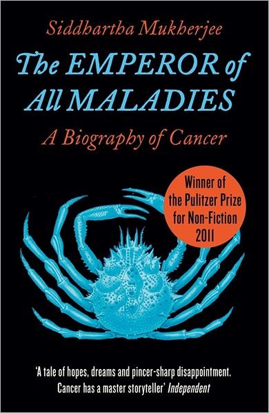 Cover for Siddhartha Mukherjee · The Emperor of All Maladies (Paperback Bog) [1. udgave] (2011)