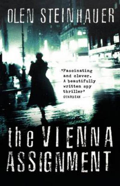 Cover for Olen Steinhauer · The Vienna Assignment (Paperback Book) (2009)