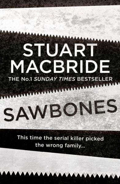 Cover for Stuart MacBride · Sawbones (Paperback Book) (2022)