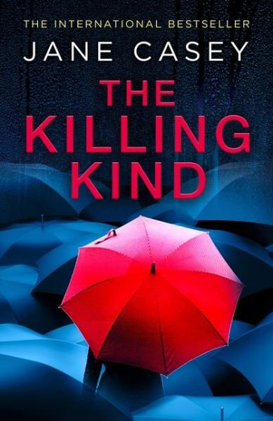 Cover for Jane Casey · The Killing Kind (Hardcover Book) (2021)