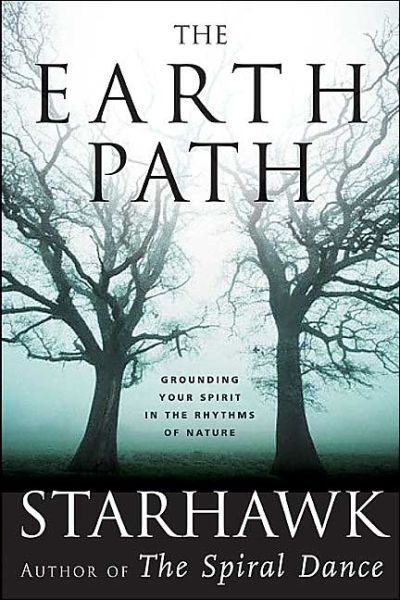 Cover for Starhawk · The Earth Path: Grounding Your Spirit In The Rhythms Of Nature (Hardcover Book) (2004)