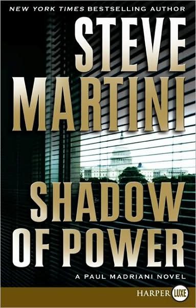 Cover for Steve Martini · Shadow of Power LP (Paperback Bog) [Lrg edition] (2008)