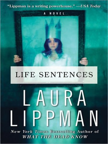 Cover for Laura Lippman · Life Sentences Lp: a Novel (Paperback Book) [Lrg edition] (2009)