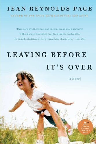 Cover for Jean Reynolds Page · Leaving Before It's Over: a Novel (Paperback Book) (2014)