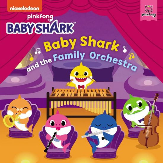 Baby Shark Baby Shark and the Family Orchestra - Pinkfong - Boeken - HarperCollins Publishers - 9780062965929 - 26 mei 2020