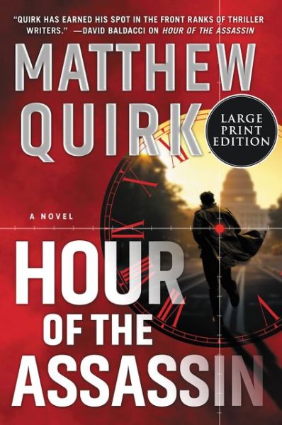 Cover for Matthew Quirk · Hour of the Assassin A Novel (Book) (2020)