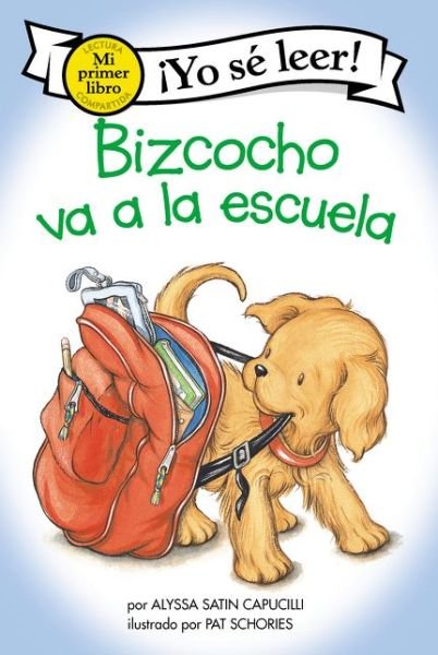 Cover for Alyssa Satin Capucilli · Bizcocho va a la escuela: Biscuit Goes to School (Spanish edition) - My First I Can Read (Paperback Bog) (2021)