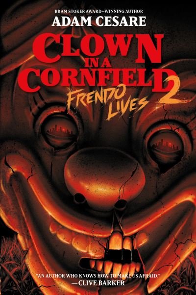 Cover for Adam Cesare · Clown in a Cornfield 2: Frendo Lives (Taschenbuch) (2023)