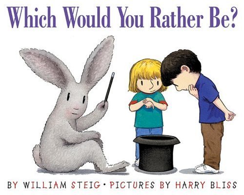 Cover for William Steig · Which Would You Rather Be? (Paperback Book) [Reprint edition] (2005)