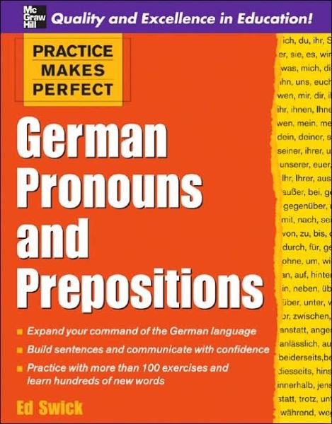 Cover for Ed Swick · Practice Makes Perfect: German Pronouns and Prepositions - Practice Makes Perfect Series (Pocketbok) [Ed edition] (2006)