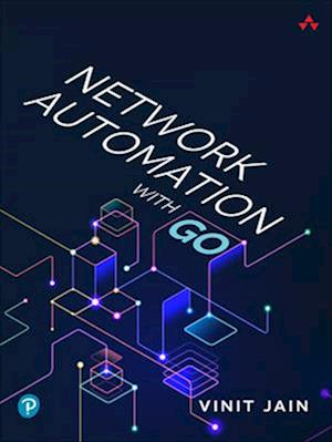 Network Automation with Go - Safari Live Training - Vinit Jain - Books - Pearson Education (US) - 9780137924929 - December 7, 2025