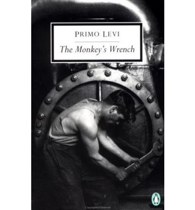 Cover for Primo Levi · The Monkey's Wrench - Classic, 20th-Century, Penguin (Paperback Bog) [Reprint edition] (1995)