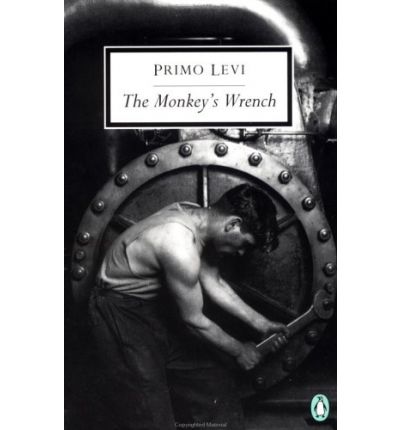 Cover for Primo Levi · The Monkey's Wrench - Classic, 20th-Century, Penguin (Paperback Book) [Reprint edition] (1995)