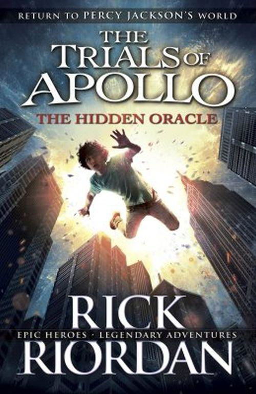 Cover for Rick Riordan · The Hidden Oracle (The Trials of Apollo Book 1) - The Trials of Apollo (Taschenbuch) (2017)
