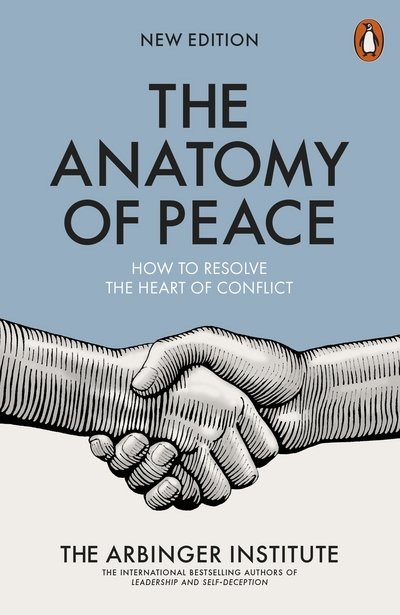 Cover for The Arbinger Institute · The Anatomy of Peace: How to Resolve the Heart of Conflict (Taschenbuch) (2016)