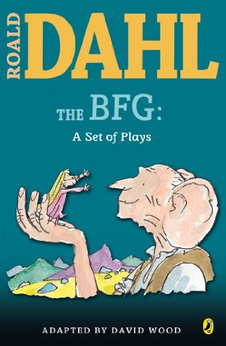 Cover for Roald Dahl · The Bfg: a Set of Plays (Paperback Book) [Reprint edition] (2007)