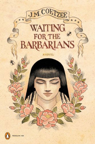 Cover for J. M. Coetzee · Waiting for the Barbarians: a Novel (Penguin Ink) (The Penguin Ink Series) (Paperback Bog) [Reprint edition] (2010)
