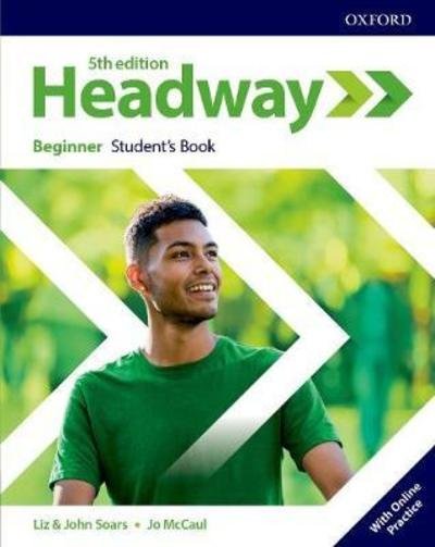 Cover for Soars · Headway: Beginner: Student's Book with Online Practice - Headway (Bok) [5 Revised edition] (2018)